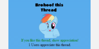Brohoof threads instead of appreciating